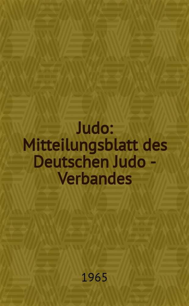 Judo : Mitteilungsblatt des Deutschen Judo - Verbandes