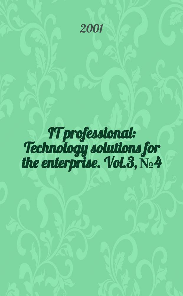 IT professional : Technology solutions for the enterprise. Vol.3, №4