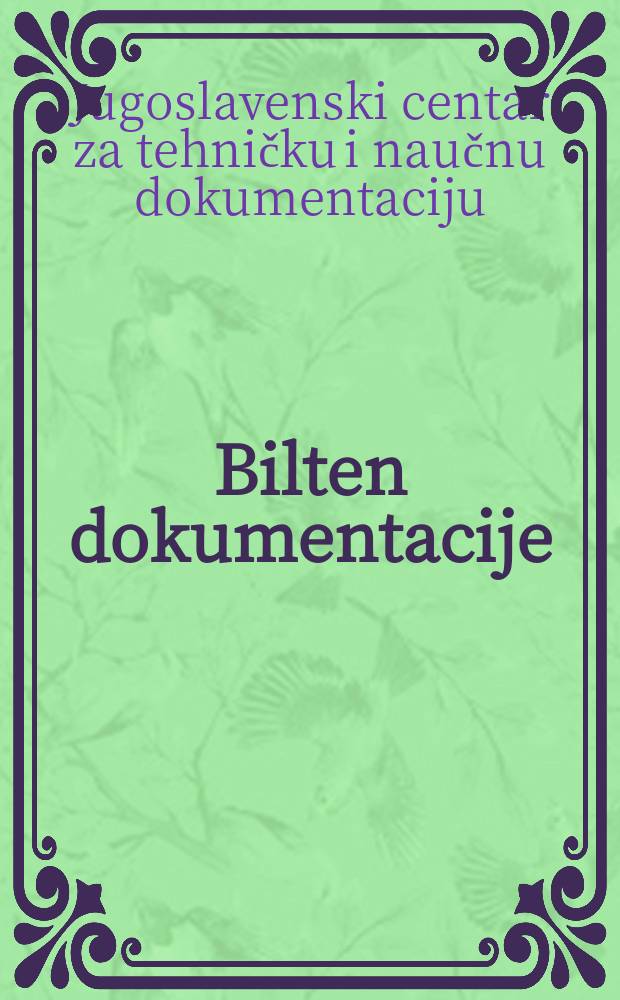 Bilten dokumentacije = Bulletin of documentation. [Ser.] D₁, Hemija i hemiska industrija