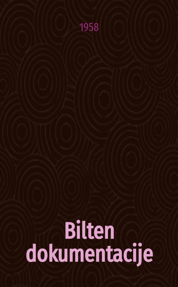 Bilten dokumentacije = Bulletin of documentation. [Ser.] B₃, Tehnika saobraćajnih sredstava
