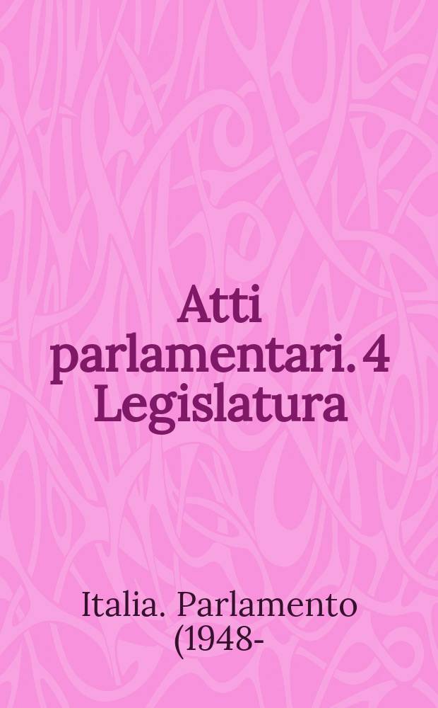 Atti parlamentari. 4 Legislatura : Anno 1963- : Risposte scritte ad interrogazioni