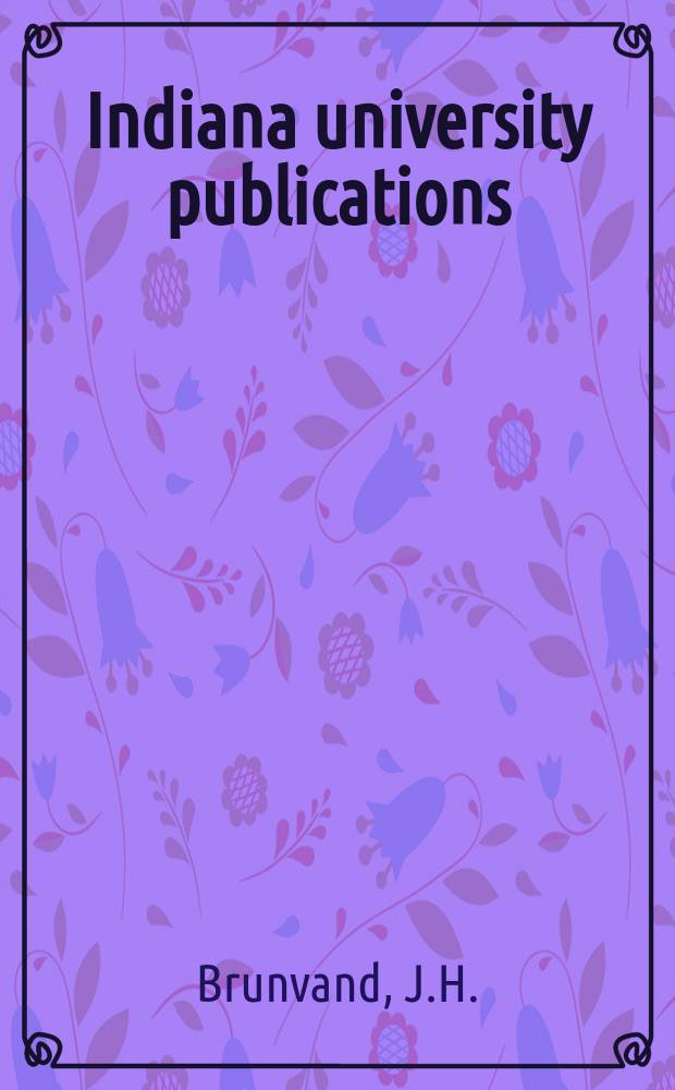 Indiana university publications : Folklore series Founded in 1939. №15 : A dictionary of proverbs and proverbial phrases from books published by Indiana authors before 1890