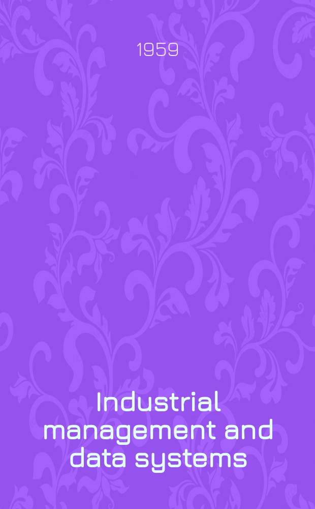 Industrial management and data systems