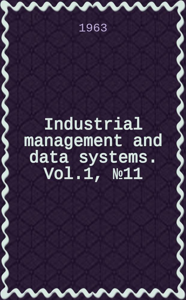 Industrial management and data systems. Vol.1, №11