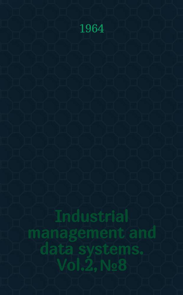 Industrial management and data systems. Vol.2, №8