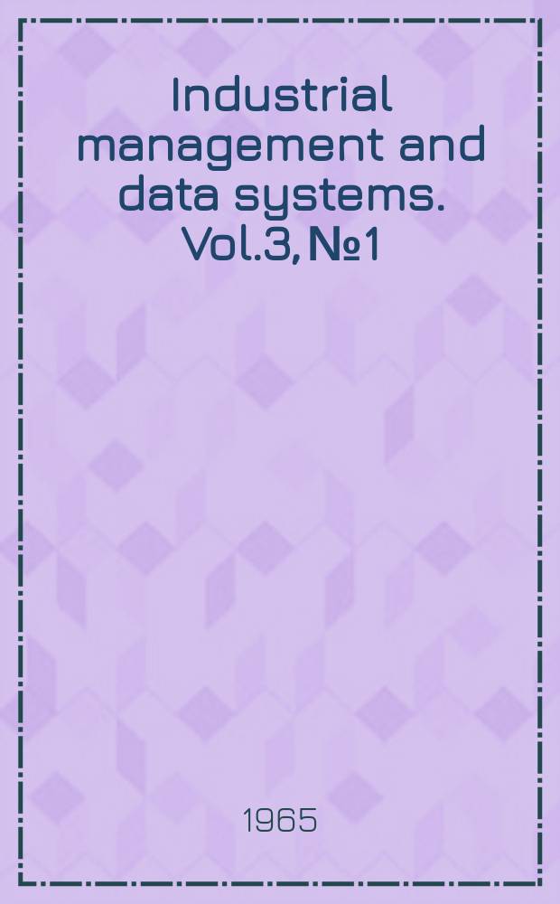 Industrial management and data systems. Vol.3, №1