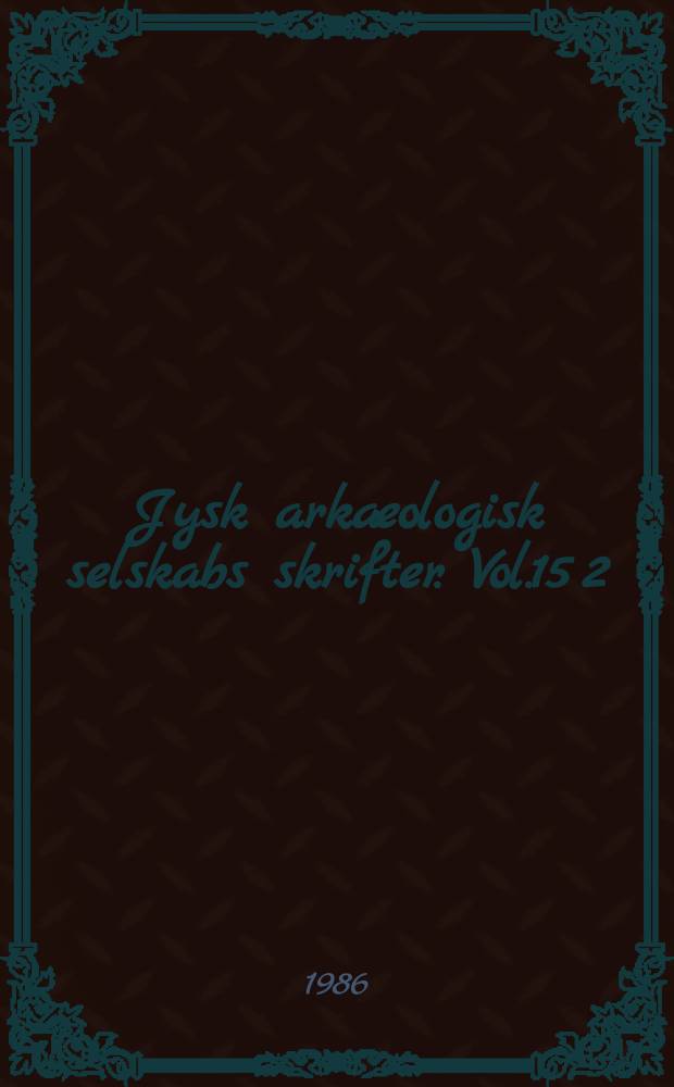 Jysk arkæologisk selskabs skrifter. Vol.15 [2] : The Maussolleion at Halikarnassos