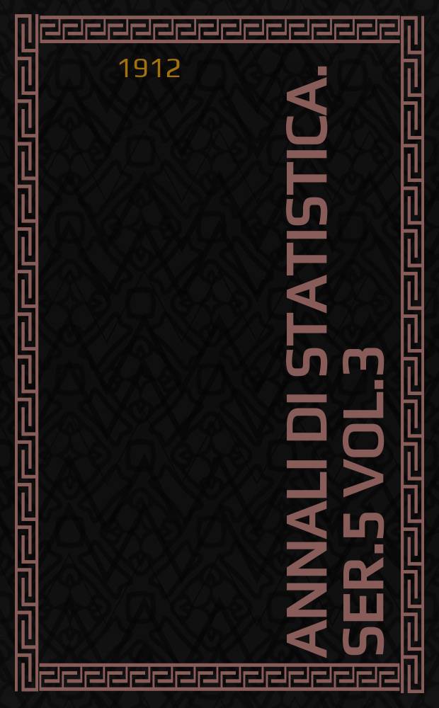 Annali di statistica. Ser.5 Vol.3