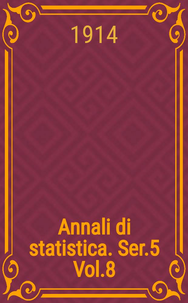 Annali di statistica. Ser.5 Vol.8