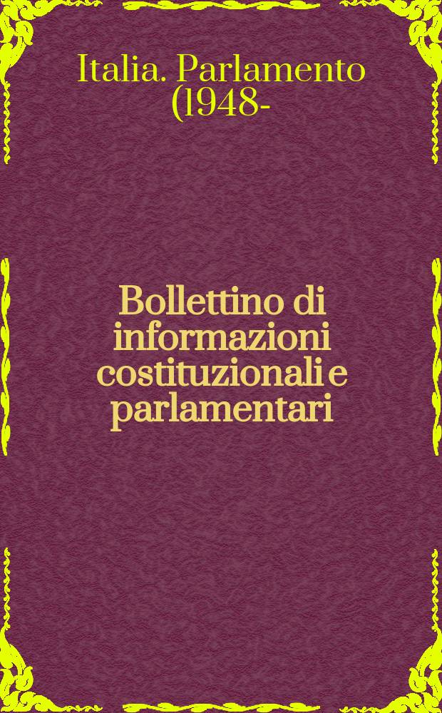 Bollettino di informazioni costituzionali e parlamentari