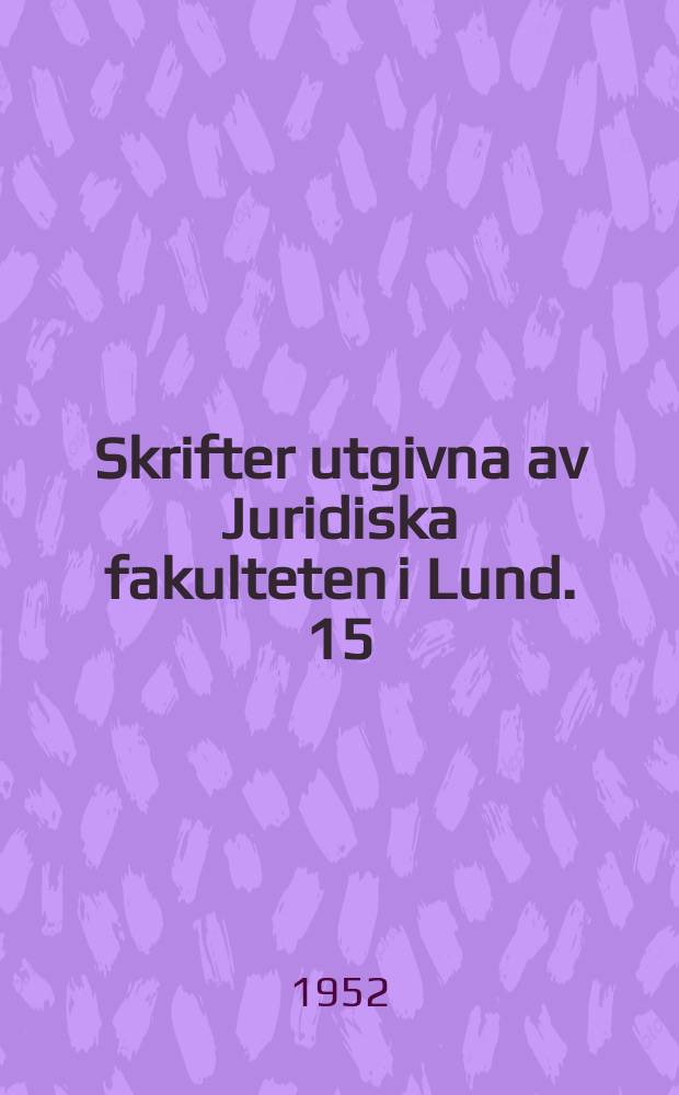 Skrifter utgivna av Juridiska fakulteten i Lund. 15 : Aktiekapitalet