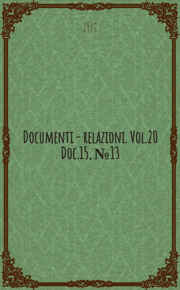 Documenti - relazioni. Vol.20 Doc.15, №13