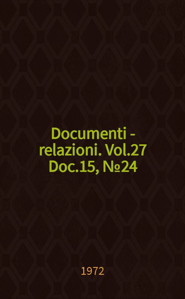 Documenti - relazioni. Vol.27 Doc.15, №24