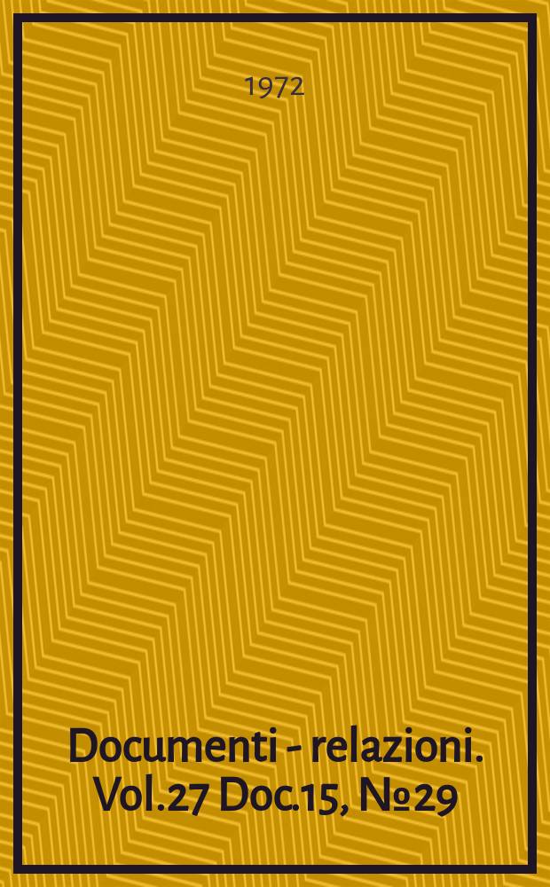 Documenti - relazioni. Vol.27 Doc.15, №29