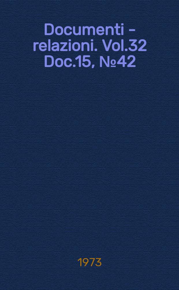Documenti - relazioni. Vol.32 Doc.15, №42