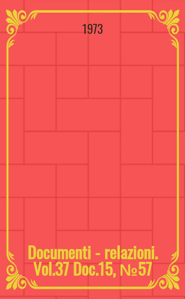 Documenti - relazioni. Vol.37 Doc.15, №57 (T. 2 P. 3–4)