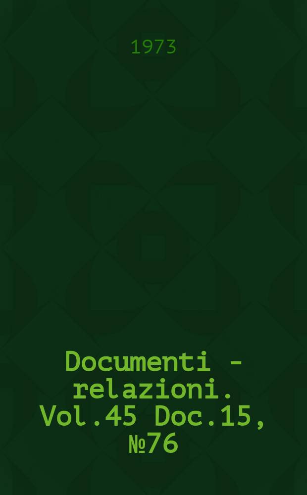 Documenti - relazioni. Vol.45 Doc.15, №76