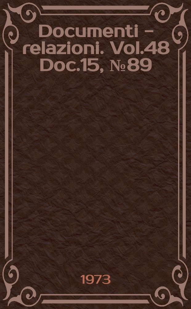 Documenti - relazioni. Vol.48 Doc.15, №89