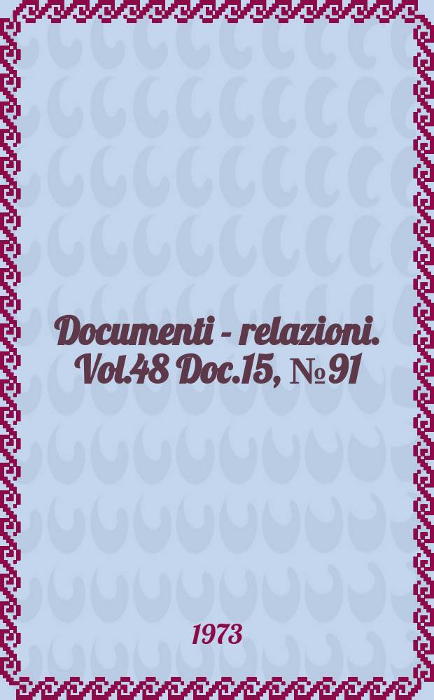 Documenti - relazioni. Vol.48 Doc.15, №91