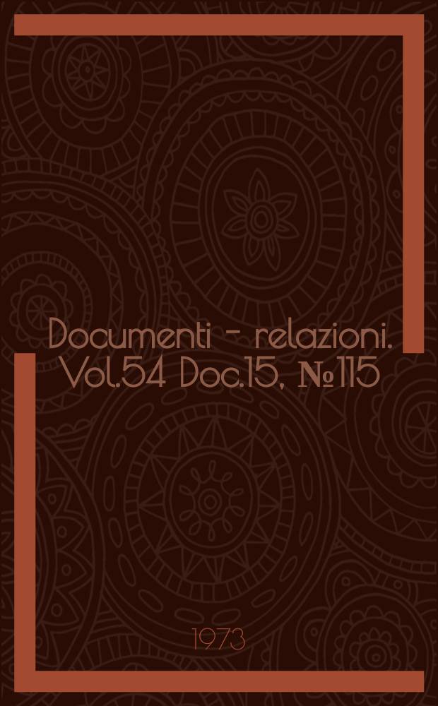 Documenti - relazioni. Vol.54 Doc.15, №115