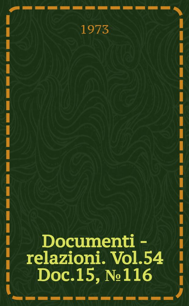 Documenti - relazioni. Vol.54 Doc.15, №116