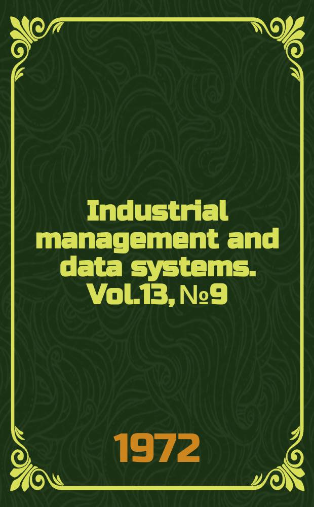 Industrial management and data systems. Vol.13, №9