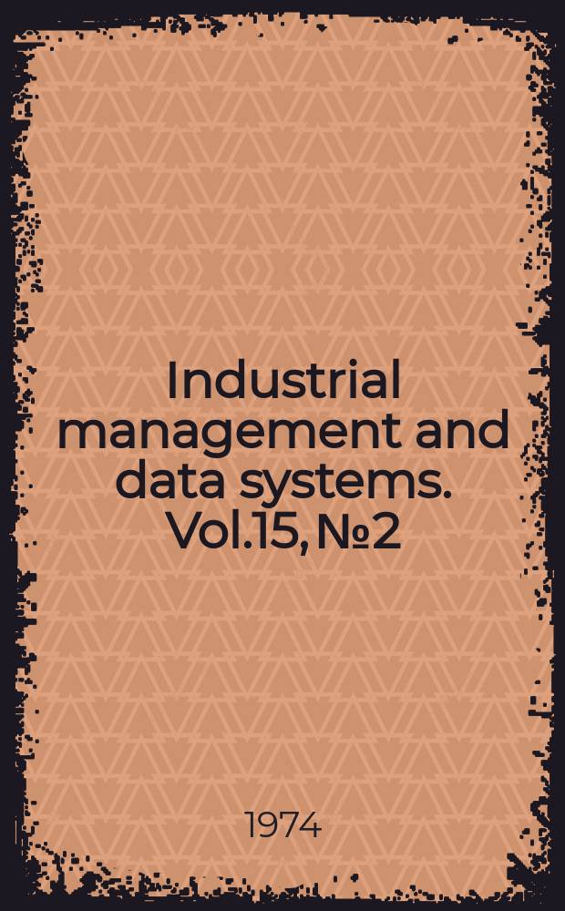 Industrial management and data systems. Vol.15, №2
