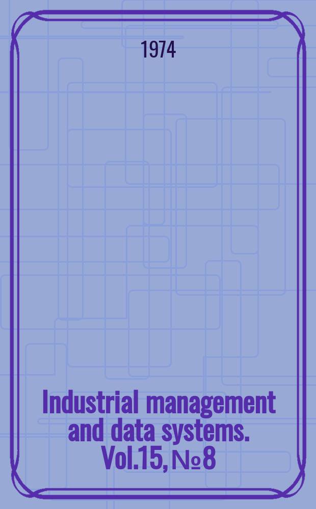 Industrial management and data systems. Vol.15, №8