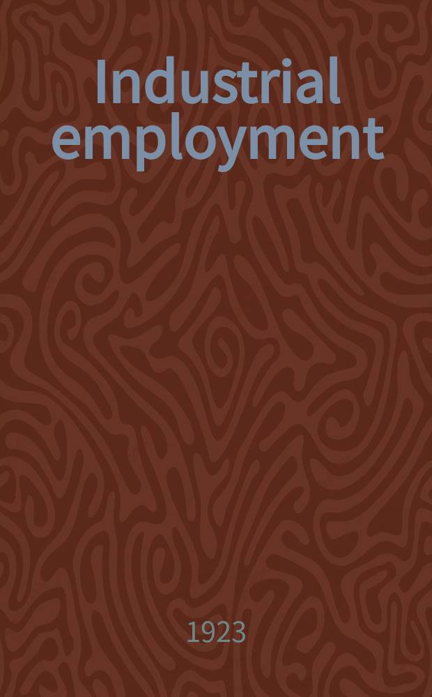 Industrial employment : Information bulletin