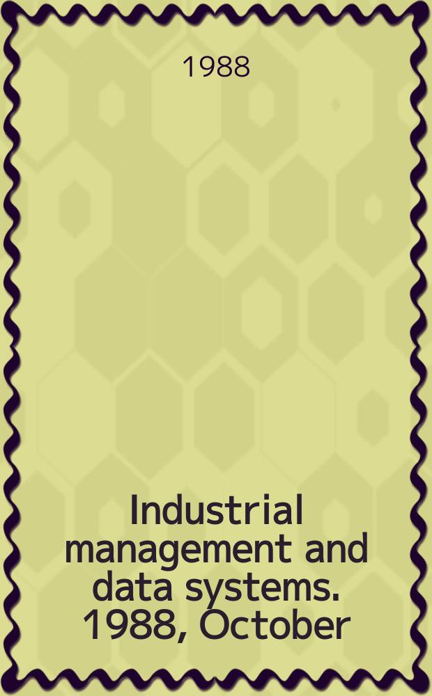 Industrial management and data systems. 1988, October