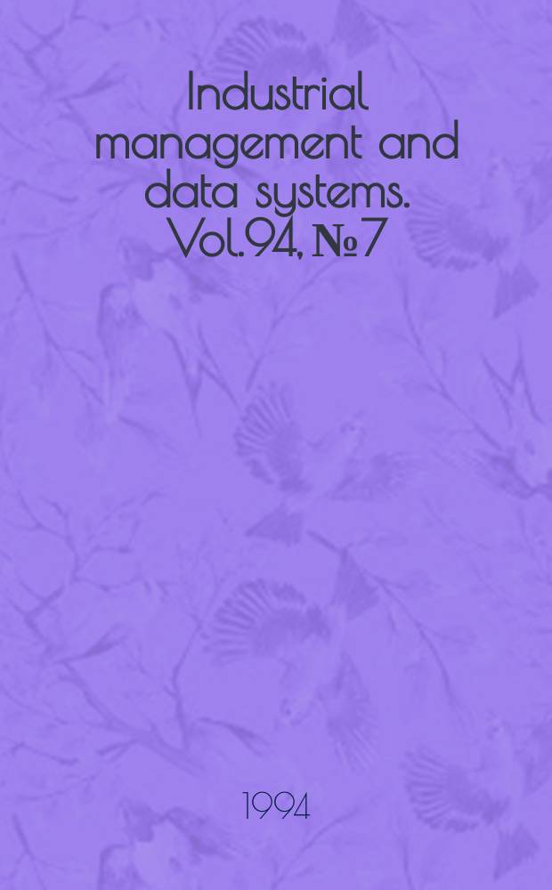 Industrial management and data systems. Vol.94, №7