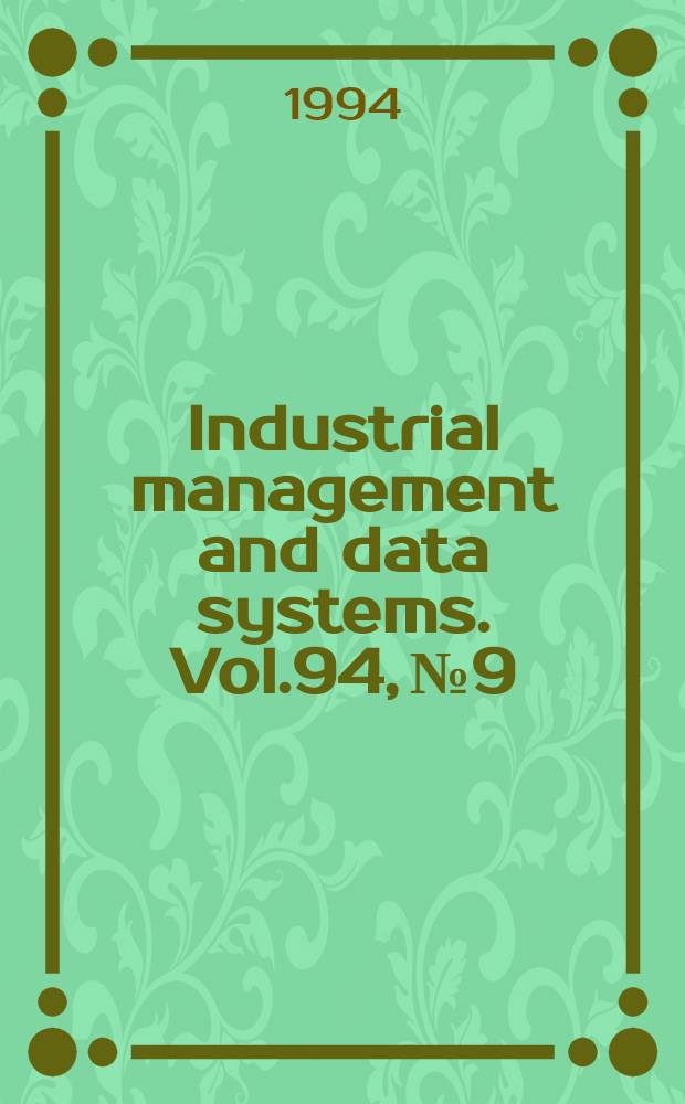 Industrial management and data systems. Vol.94, №9