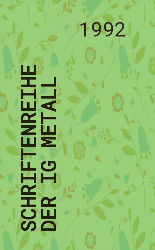Schriftenreihe der IG Metall : Betriebsräte in Europa