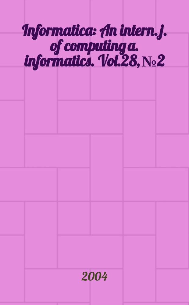 Informatica : An intern. j. of computing a. informatics. Vol.28, №2