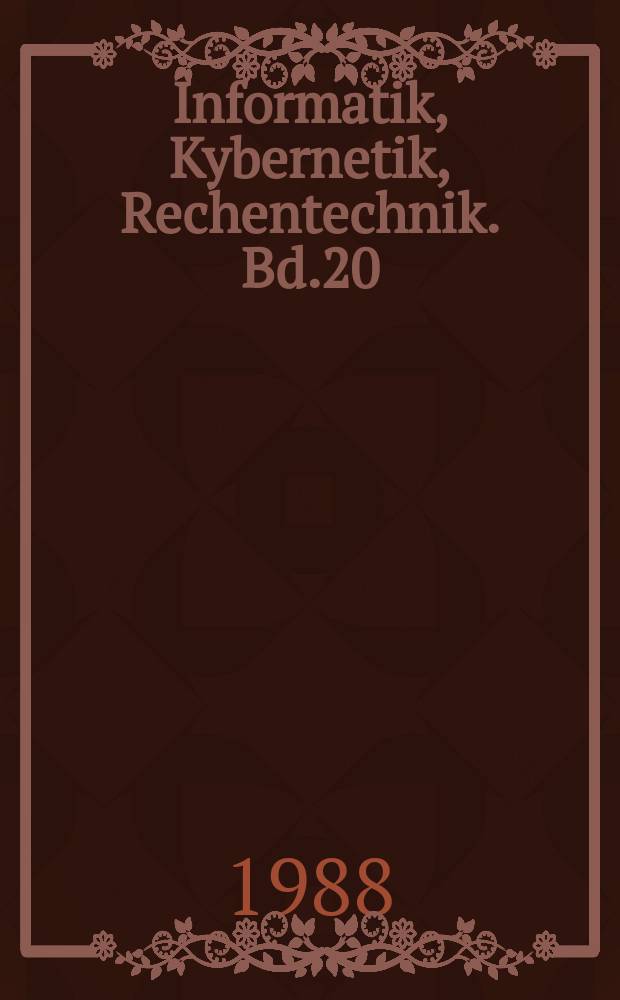 Informatik, Kybernetik, Rechentechnik. Bd.20 : Signaturanalyse