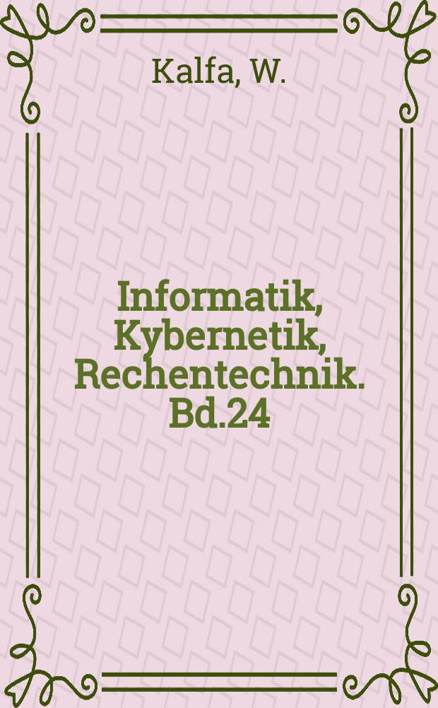 Informatik, Kybernetik, Rechentechnik. Bd.24 : Betriebssysteme