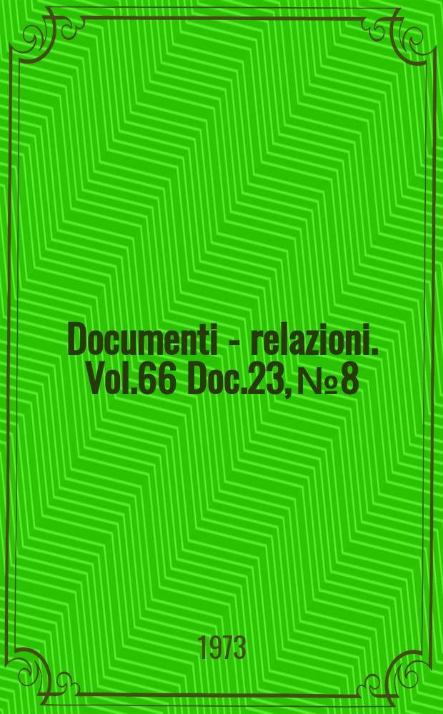 Documenti - relazioni. Vol.66 Doc.23, №8