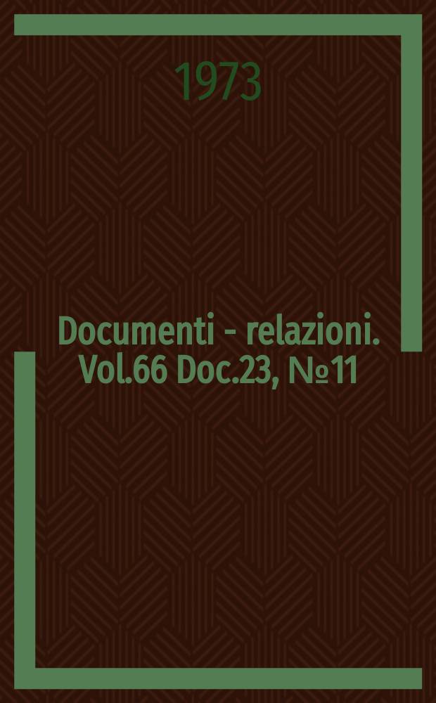 Documenti - relazioni. Vol.66 Doc.23, №11