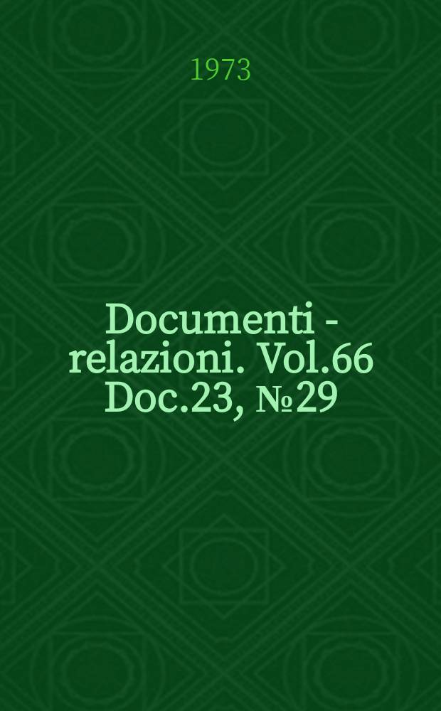 Documenti - relazioni. Vol.66 Doc.23, №29