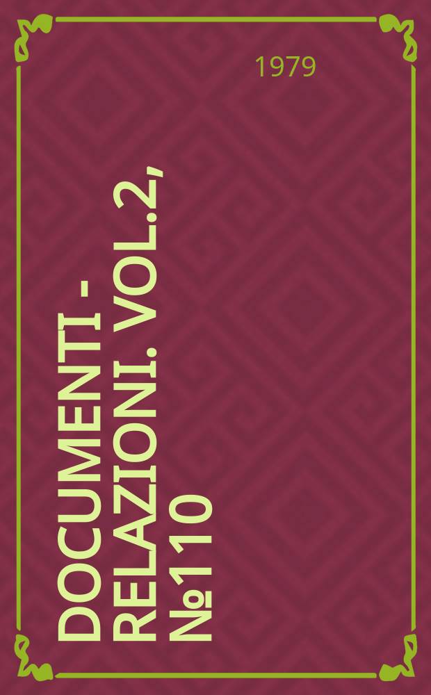 Documenti - relazioni. Vol.2, №110