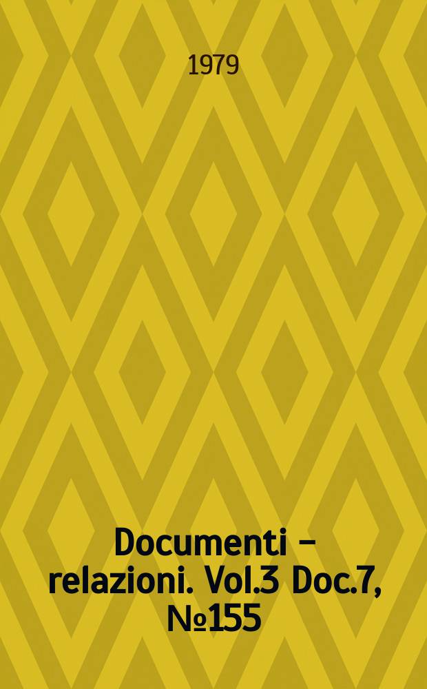 Documenti - relazioni. Vol.3 Doc.7, №155
