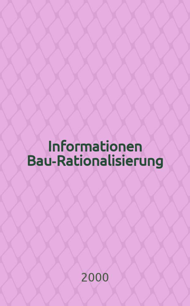 Informationen Bau-Rationalisierung : IBR RG - Bau im RKW. 2000, Ausgabe 3