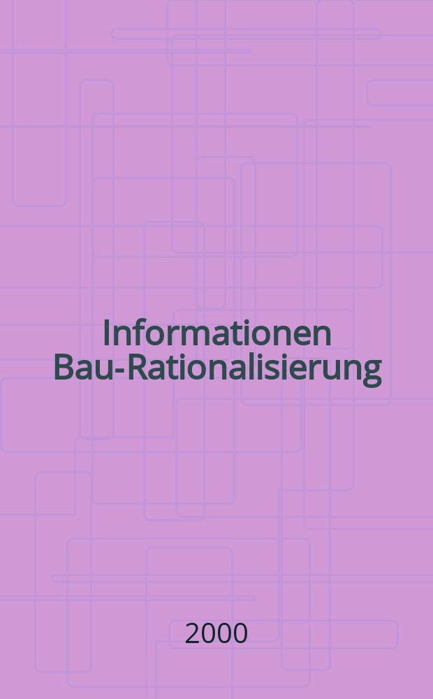 Informationen Bau-Rationalisierung : IBR RG - Bau im RKW. 2000, Ausgabe 5