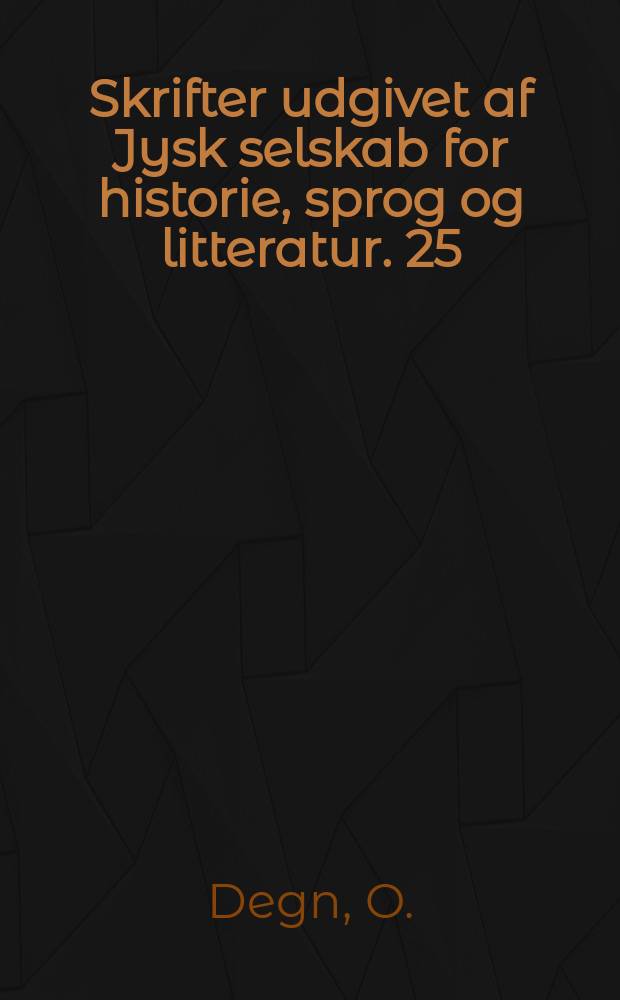 Skrifter udgivet af Jysk selskab for historie, sprog og litteratur. 25 : Livet i Ribe 1560-1700 i samtidiges optegnelser