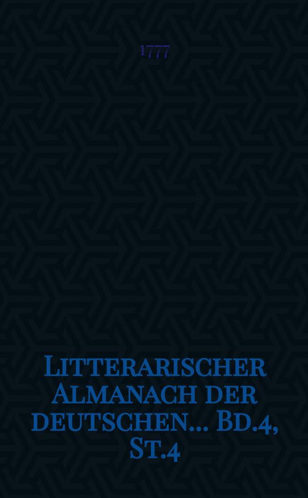 Litterarischer Almanach der deutschen ... Bd.4, St.4 : 1776