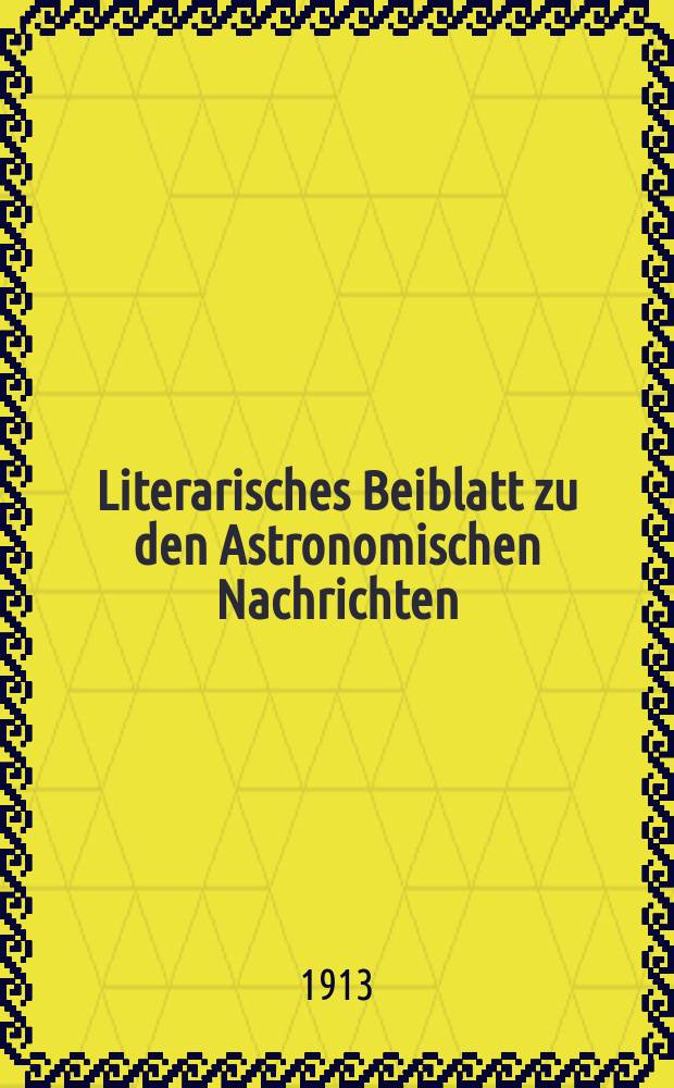 Literarisches Beiblatt zu den Astronomischen Nachrichten