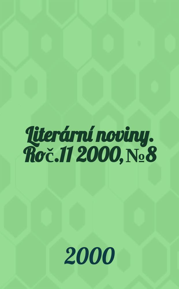 Literární noviny. Roč.11 2000, №8