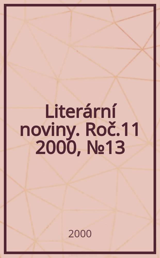 Liter&aacute;rn&iacute; noviny. Roč.11 2000, №13