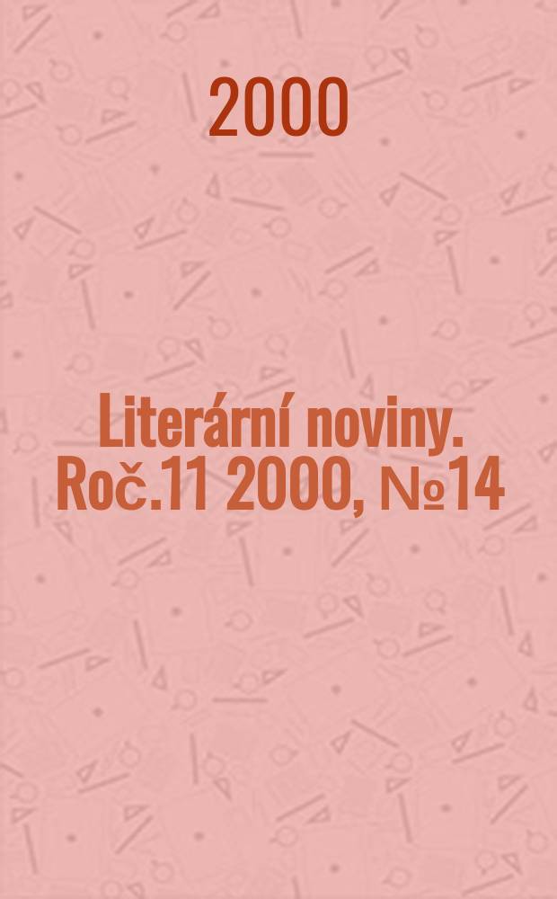 Literární noviny. Roč.11 2000, №14