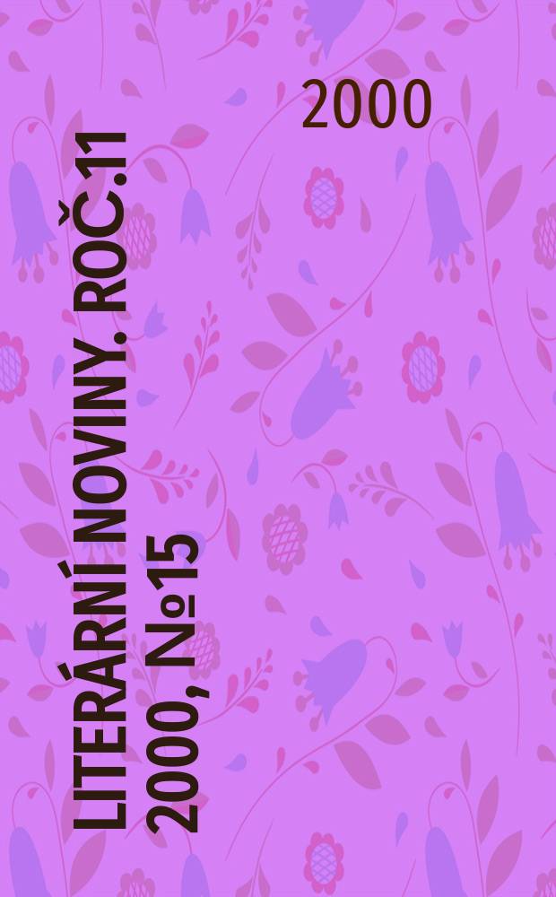 Literární noviny. Roč.11 2000, №15